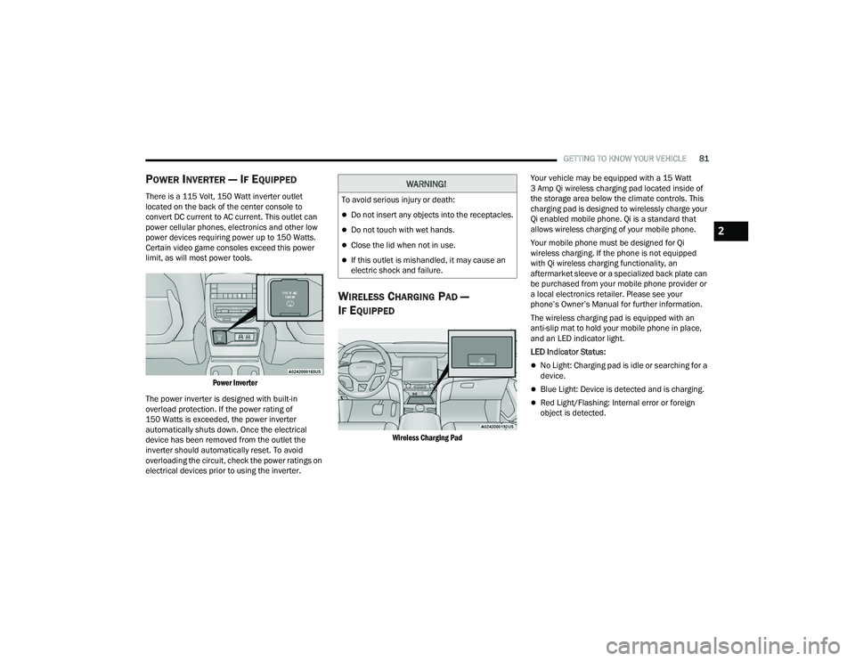 JEEP GRAND CHEROKEE LIMITED 2022 Manual Online W�$�5N�,N�*�
�7o a�Yo�L�G �Ve�U�Lo�X�V �L�Q�M�X�U�\ o�U �Geat�K�
Do not insert any objects into the receptacles.
Do not touch with wet hands.
Close the lid when not in use.
If this outle