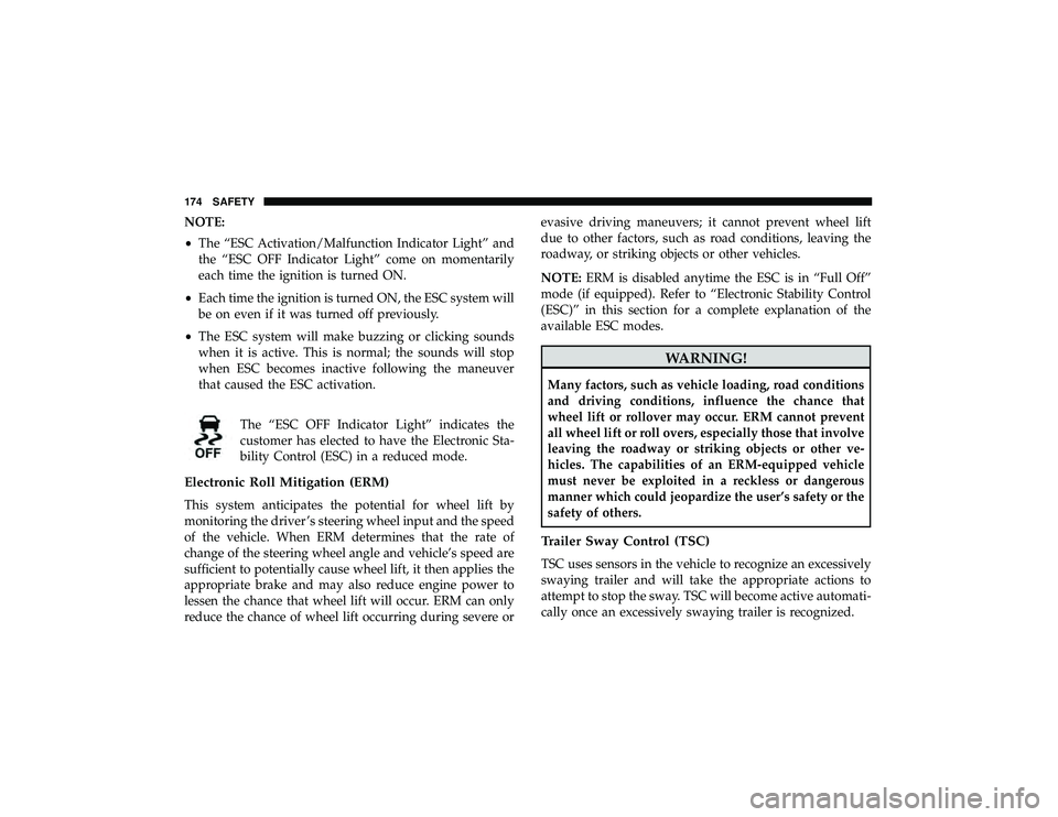 JEEP GRAND CHEROKEE LIMITED 2019 Owners Manual NOTE:
•The “ESC Activation/Malfunction Indicator Light” and
the “ESC OFF Indicator Light” come on momentarily
each time the ignition is turned ON.
• Each time the ignition is turned ON, th JEEP GRAND CHEROKEE LIMITED 2019 Owners Manual NOTE:
•The “ESC Activation/Malfunction Indicator Light” and
the “ESC OFF Indicator Light” come on momentarily
each time the ignition is turned ON.
• Each time the ignition is turned ON, th