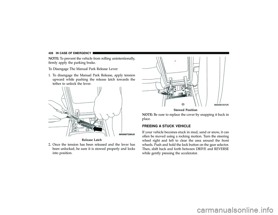 JEEP GRAND CHEROKEE LIMITED 2019  Owners Manual NOTE:To prevent the vehicle from rolling unintentionally,
firmly apply the parking brake.
To Disengage The Manual Park Release Lever:
1. To disengage the Manual Park Release, apply tension upward whil