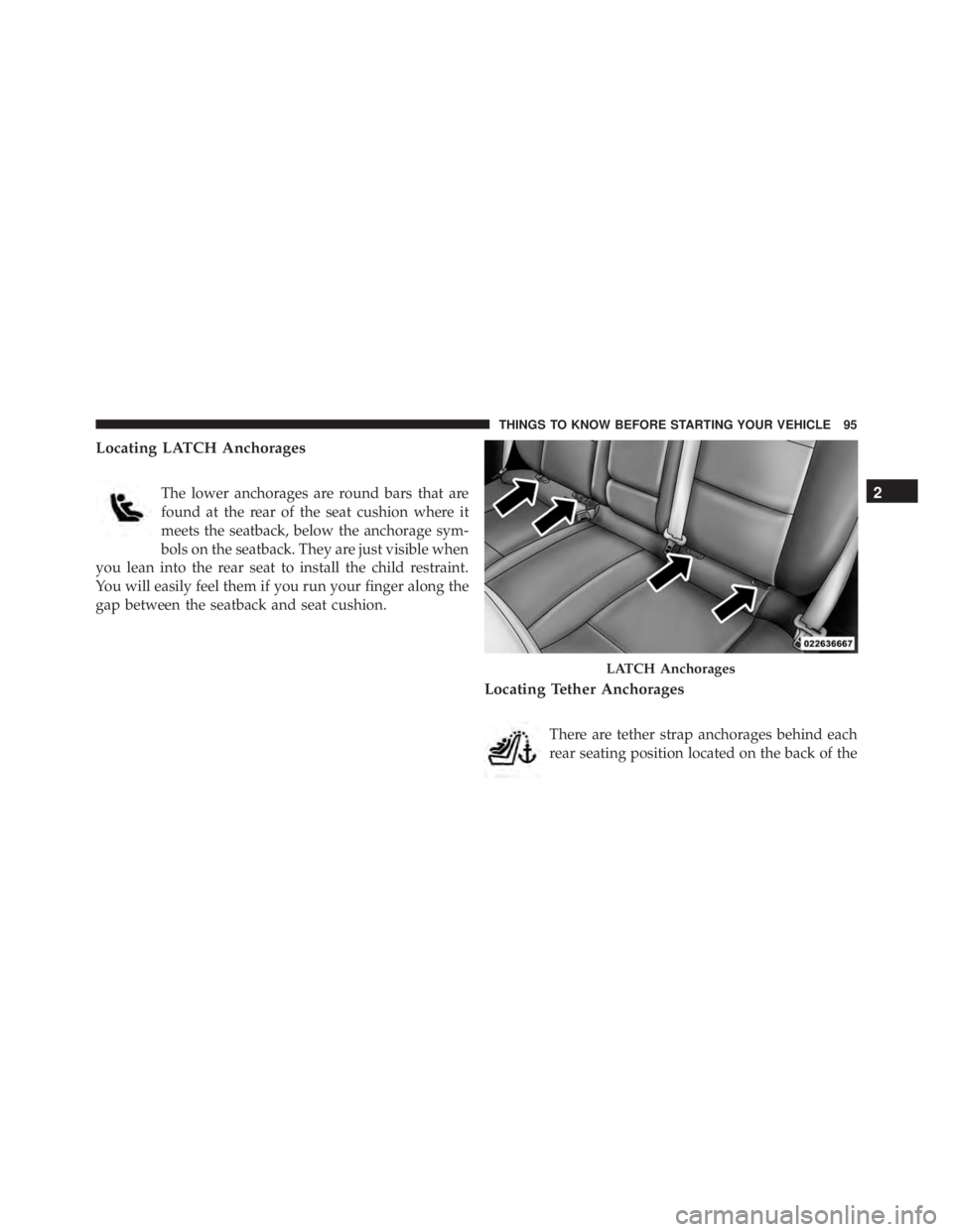 JEEP GRAND CHEROKEE LIMITED 2015 Owners Manual 2
THINGS TO KNOW BEFORE STARTING YOUR VEHICLE 95 JEEP GRAND CHEROKEE LIMITED 2015 Owners Manual 2
THINGS TO KNOW BEFORE STARTING YOUR VEHICLE 95