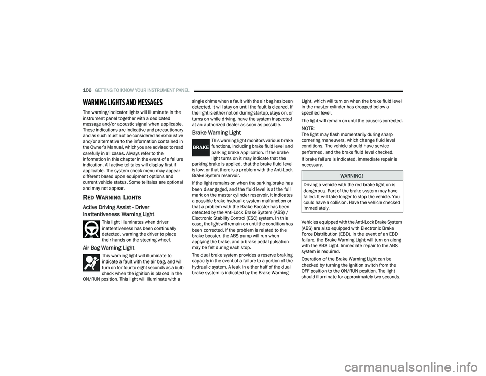 JEEP GRAND CHEROKEE TRAILHAWK 2021  Owners Manual �:�$�5�1�,�1�*�
��U�L�Y�L�Q�J��D��Y�H�K�L�F�O�H��Z�L�W�K��W�K�H��U�H�G��E�U�D�N�H��O�L�J�K�W��R�Q��L�V�
�G�D�Q�J�H�U�R�X�V���3�D�U�W��R�I��W�K�H��E�U�D�N�H��V�\�V�W�H�P��P�D�\��K�D