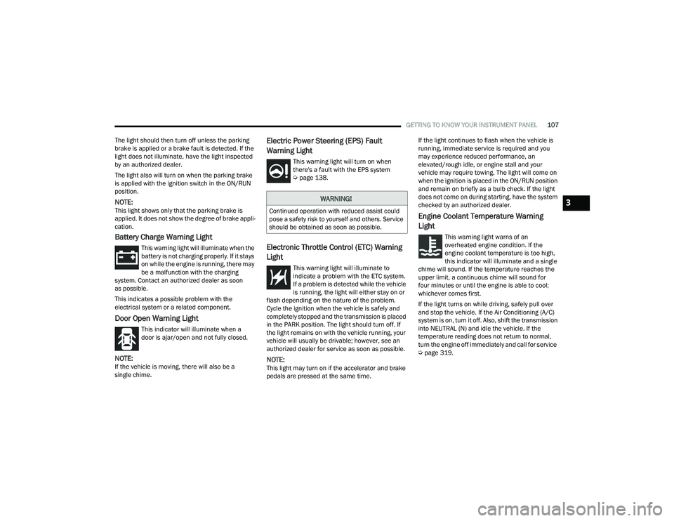 JEEP GRAND CHEROKEE TRAILHAWK 2021  Owners Manual �:�$�5�1�,�1�*�
�&�R�Q�W�L�Q�X�H�G��R�S�H�U�D�W�L�R�Q��Z�L�W�K��U�H�G�X�F�H�G��D�V�V�L�V�W��F�R�X�O�G�
�S�R�V�H��D��V�D�I�H�W�\��U�L�V�N��W�R��\�R�X�U�V�H�O�I��D�Q�G��R�W�K�H�U�V���6�H