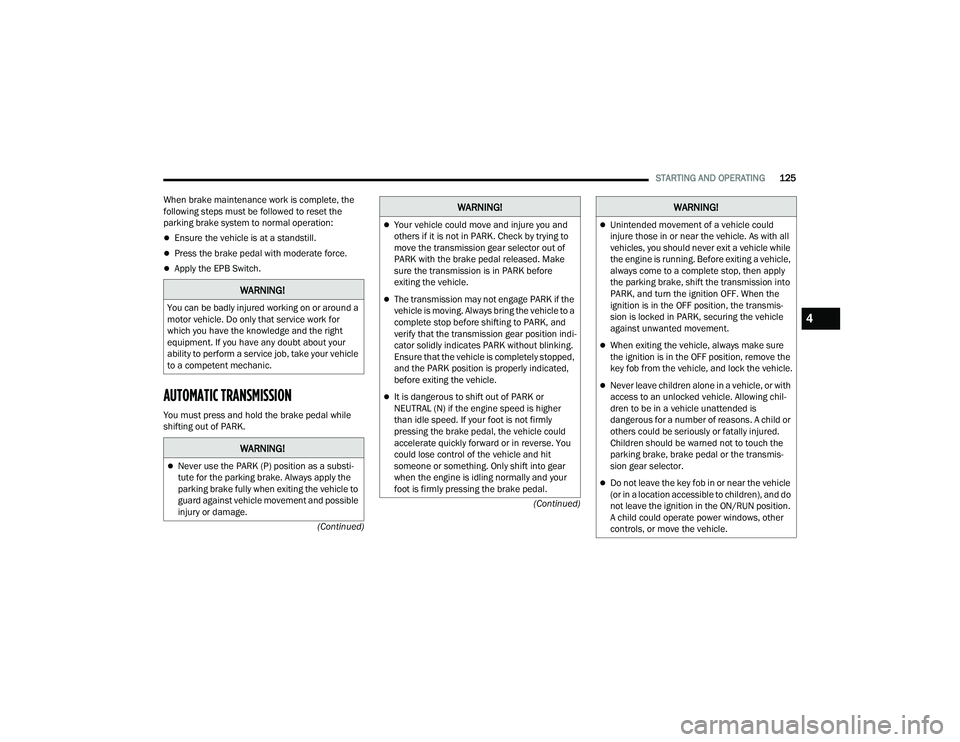 JEEP GRAND CHEROKEE TRAILHAWK 2021  Owners Manual �:�$�5�1�,�1�*�
�<�R�X��F�D�Q��E�H��E�D�G�O�\��L�Q�M�X�U�H�G��Z�R�U�N�L�Q�J��R�Q��R�U��D�U�R�X�Q�G��D�
�P�R�W�R�U��Y�H�K�L�F�O�H����R��R�Q�O�\��W�K�D�W��V�H�U�Y�L�F�H��Z�R�U�N��I�R