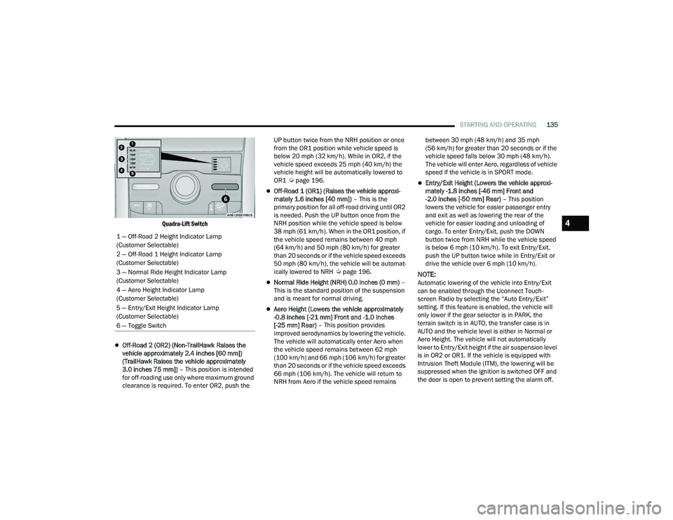 JEEP GRAND CHEROKEE TRAILHAWK 2021  Owners Manual 4

22_WL_OM_EN_USC_t.book  Page 135   