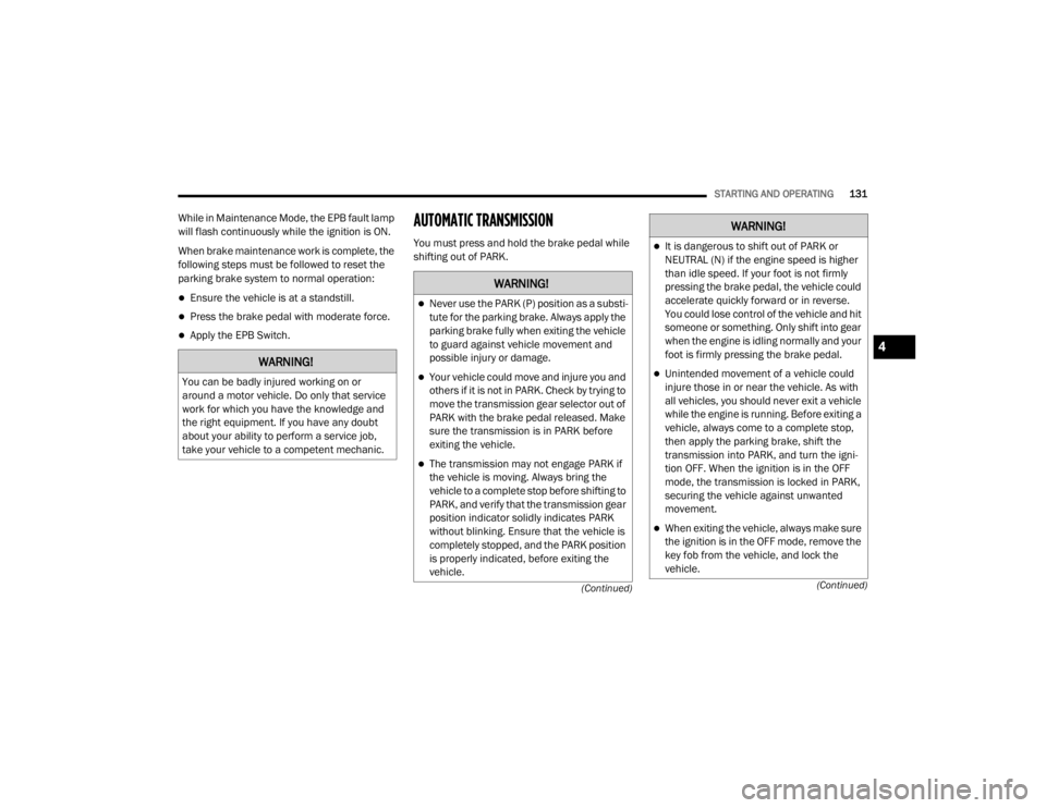 JEEP GRAND CHEROKEE L 2021  Owners Manual �:�$�5�1�,�1�*�
�<�R�X��F�D�Q��E�H��E�D�G�O�\��L�Q�M�X�U�H�G��Z�R�U�N�L�Q�J��R�Q��R�U�
�D�U�R�X�Q�G��D��P�R�W�R�U��Y�H�K�L�F�O�H����R��R�Q�O�\��W�K�D�W��V�H�U�Y�L�F�H�
�Z�R�U�N��I�