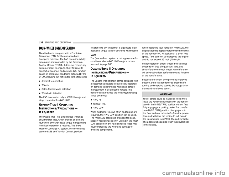 JEEP GRAND CHEROKEE L 2021  Owners Manual �:�$�5�1�,�1�*�

�<�R�X��R�U��R�W�K�H�U�V��F�R�X�O�G��E�H��L�Q�M�X�U�H�G��R�U��N�L�O�O�H�G��L�I��\�R�X�
�O�H�D�Y�H��W�K�H��Y�H�K�L�F�O�H��X�Q�D�W�W�H�Q�G�H�G��Z�L�W�K��W�K�H��W�U�D�Q�