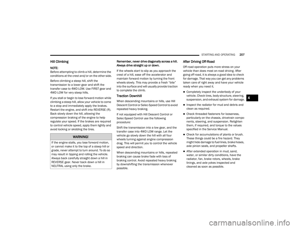 JEEP GRAND CHEROKEE L 2021  Owners Manual �:�$�5�1�,�1�*�
�,�I��W�K�H��H�Q�J�L�Q�H��V�W�D�O�O�V���\�R�X��O�R�V�H��I�R�U�Z�D�U�G��P�R�W�L�R�Q��
�R�U��F�D�Q�Q�R�W��P�D�N�H��L�W��W�R��W�K�H��W�R�S��R�I��D��V�W�H�H�S��K�L�O�O