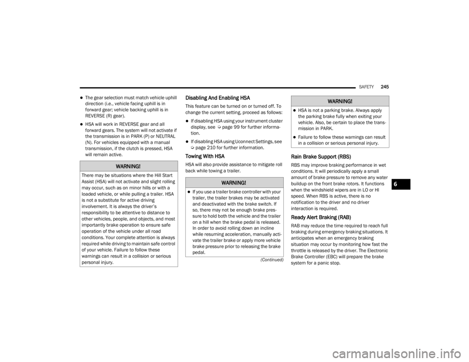 JEEP GRAND CHEROKEE L 2021  Owners Manual �:�$�5�1�,�1�*�
�7�K�H�U�H��P�D�\��E�H��V�L�W�X�D�W�L�R�Q�V��Z�K�H�U�H��W�K�H��+�L�O�O��6�W�D�U�W�
�$�V�V�L�V�W���+�6�$�\f��Z�L�O�O��Q�R�W��D�F�W�L�Y�D�W�H��D�Q�G��V�O�L�J�K�W��U�R�O�