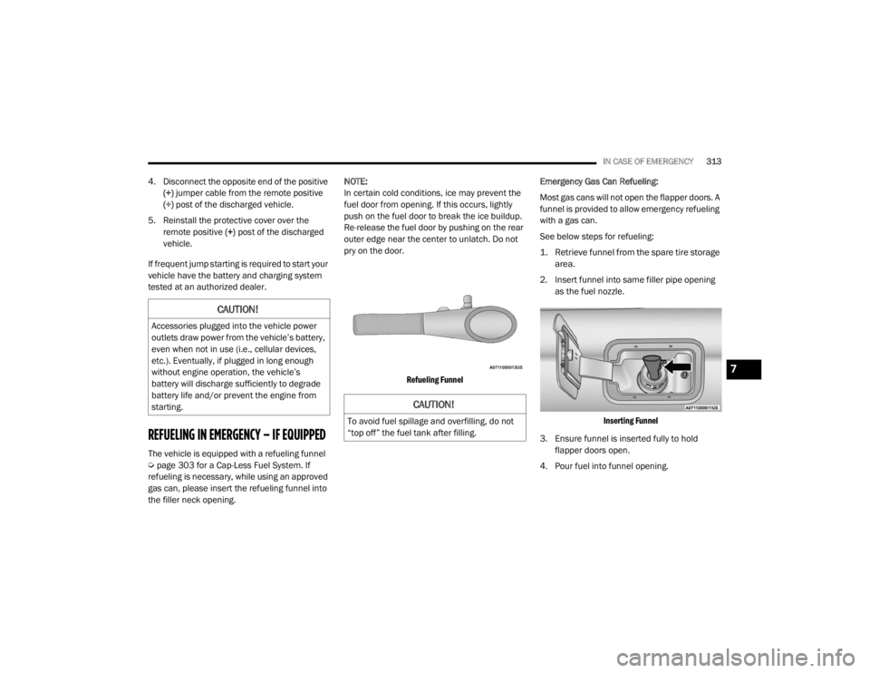 JEEP GRAND CHEROKEE L 2021  Owners Manual �&�$�8�7�,�2�1�
�7�R��D�Y�R�L�G��I�X�H�O��V�S�L�O�O�D�J�H��D�Q�G��R�Y�H�U�I�L�O�O�L�Q�J���G�R��Q�R�W�
�
