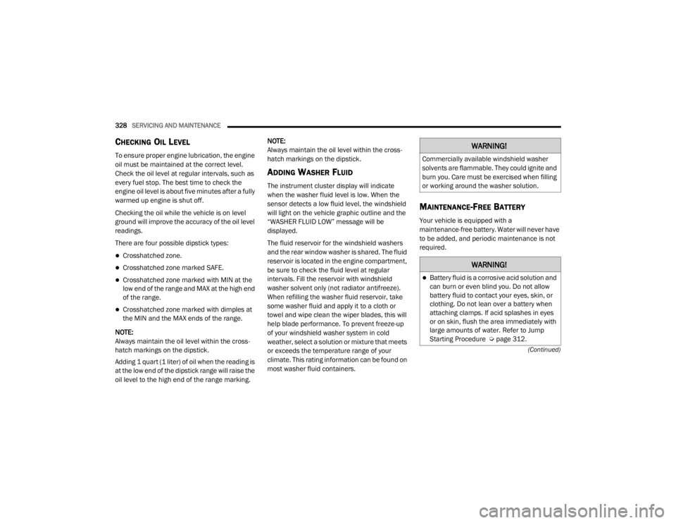 JEEP GRAND CHEROKEE L 2021  Owners Manual �:�$�5�1�,�1�*�
�&�R�P�P�H�U�F�L�D�O�O�\��D�Y�D�L�O�D�E�O�H��Z�L�Q�G�V�K�L�H�O�G��Z�D�V�K�H�U�
�V�R�O�Y�H�Q�W�V��D�U�H��I�O�D�P�P�D�E�O�H���7�K�H�\��F�R�X�O�G��L�J�Q�L�W�H��D�Q�G�
�E�X�U�