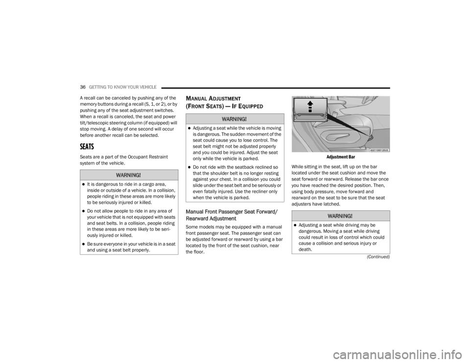 JEEP GRAND CHEROKEE L 2021 Owners Guide �:�$�5�1�,�1�*�
It is dangerous to ride in a cargo area, 
inside or outside of a vehicle. In a collision, 
people riding in these areas are more likely 
to be seriously injured or killed.
Do no
