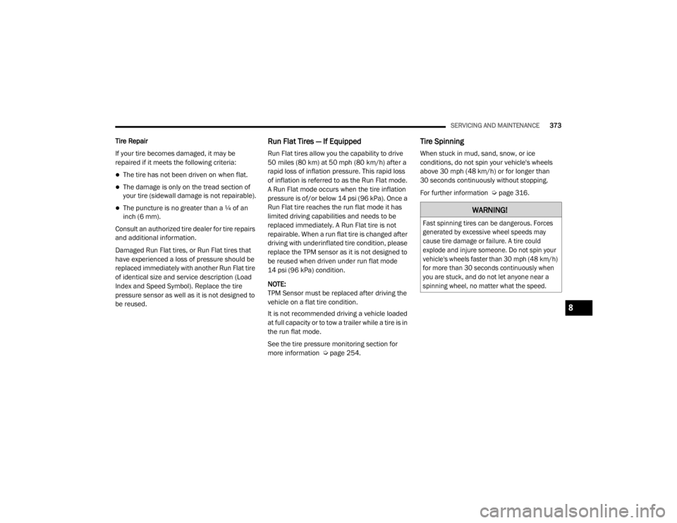JEEP GRAND CHEROKEE L 2021  Owners Manual �:�$�5�1�,�1�*�

�)�D�V�W��V�S�L�Q�Q�L�Q�J��W�L�U�H�V��F�D�Q��E�H��G�D�Q�J�H�U�R�X�V���)�R�U�F�H�V�
�J�H�Q�H�U�D�W�H�G��E�\��H�[�F�H�V�V�L�Y�H��Z�K�H�H�O��V�S�H�H�G�V��P�D�\�
�F�D�X�V�H