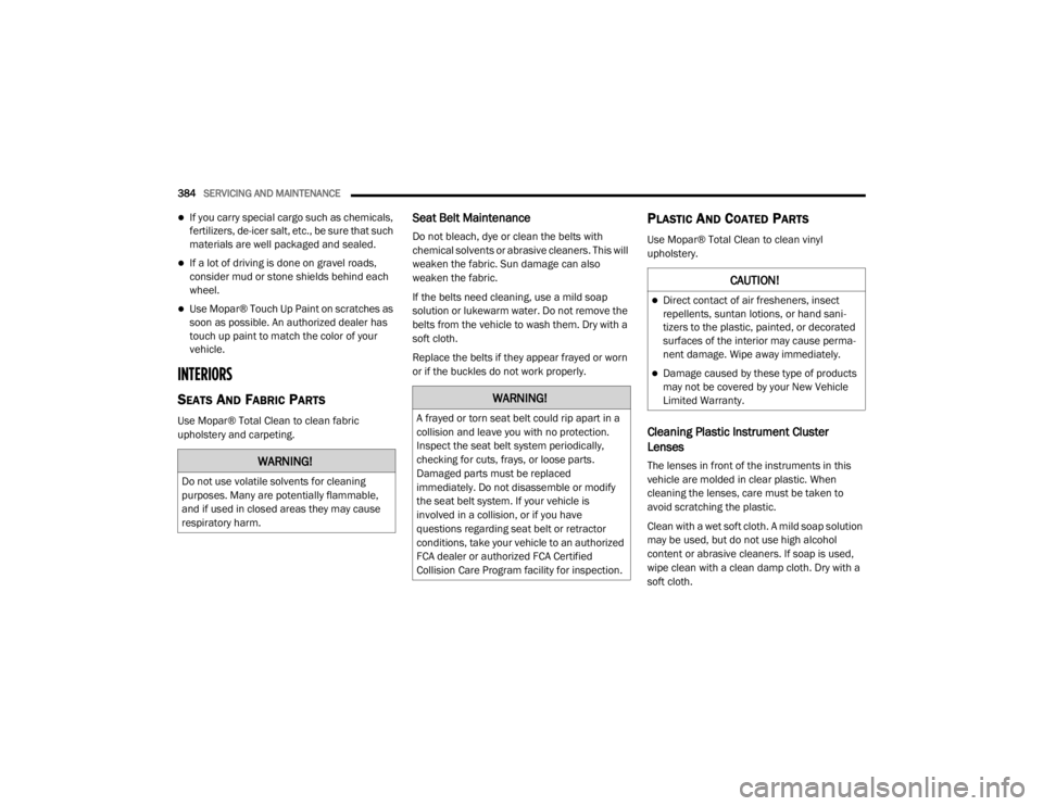 JEEP GRAND CHEROKEE L 2021  Owners Manual �:�$�5�1�,�1�*�
��R��Q�R�W��X�V�H��Y�R�O�D�W�L�O�H��V�R�O�Y�H�Q�W�V��I�R�U��F�O�H�D�Q�L�Q�J�
�S�X�U�S�R�V�H�V���0�D�Q�\��D�U�H��S�R�W�H�Q�W�L�D�O�O�\��I�O�D�P�P�D�E�O�H��
�D�Q�G��L�I�