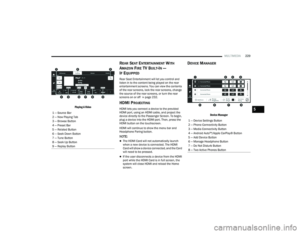 JEEP GRAND CHEROKEE 4XE 2022  Owners Manual ���³���H�Y�L�F�H��6�H�W�W�L�Q�J�V��%�X�W�W�R�Q
���³��3�K�R�Q�H��&�R�Q�Q�H�F�W�L�Y�L�W�\��%�X�W�W�R�Q
���³��0�H�G�L�D��&�R�Q�Q�H�F�W�L�Y�L�W�\��%�X�W�W�R�Q
���³��$�Q�G�U�R�L�G��