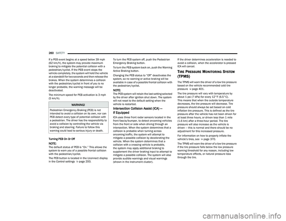 JEEP GRAND CHEROKEE 4XE 2022  Owners Manual �:�$�5�1�,�1�*�
�3�H�G�H�V�W�U�L�D�Q��(�P�H�U�J�H�Q�F�\��%�U�D�N�L�Q�J���3�(�%�\f��L�V��Q�R�W�
�L�Q�W�H�Q�G�H�G��W�R��D�Y�R�L�G��D��F�R�O�O�L�V�L�R�Q��R�Q��L�W�V��R�Z�Q���Q�R�U��F�D�