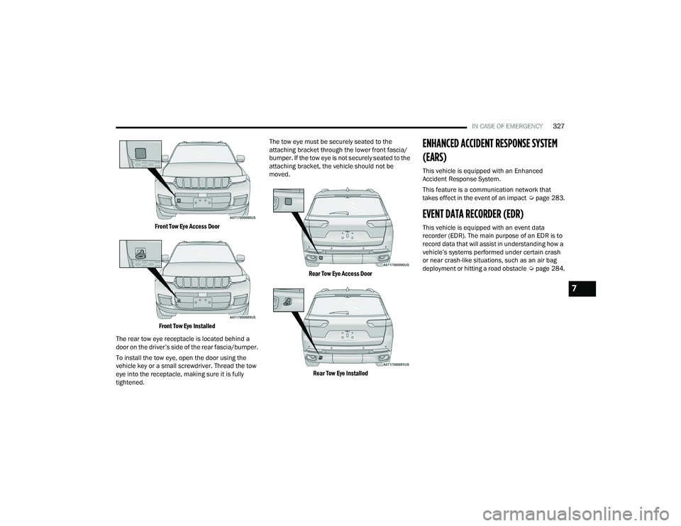 JEEP GRAND CHEROKEE 4XE 2022  Owners Manual 7

22_WL_OM_EN_USC_t.book  Page 327   