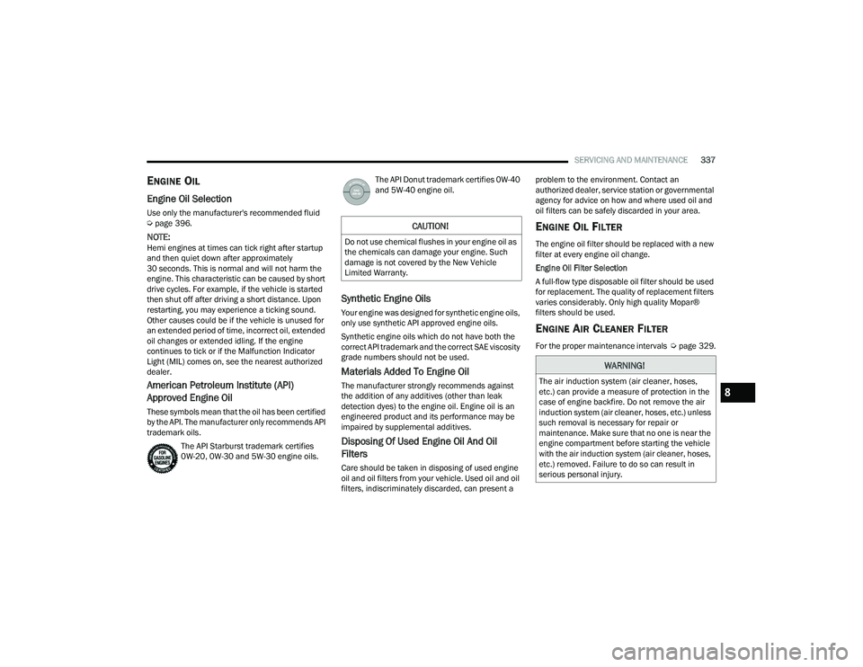 JEEP GRAND CHEROKEE 4XE 2022  Owners Manual �&�$�8�7�,�2�1�
��R��Q�R�W��X�V�H��F�K�H�P�L�F�D�O��I�O�X�V�K�H�V��L�Q��\�R�X�U��H�Q�J�L�Q�H��R�L�O��D�V�
�W�K�H��F�K�H�P�L�F�D�O�V��F�D�Q��G�D�P�D�J�H��\�R�X�U��H�Q�J�L�Q�H���6�X�F