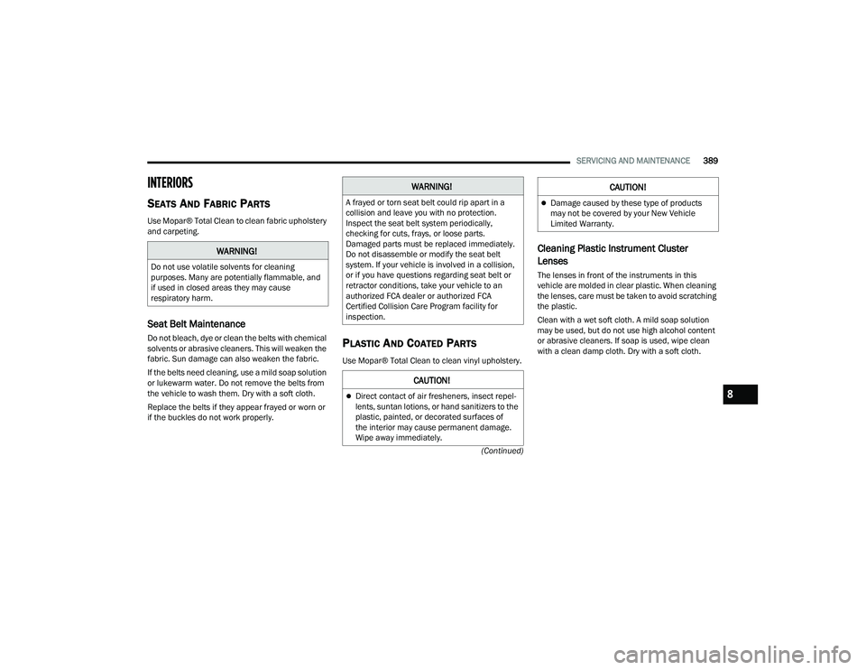 JEEP GRAND CHEROKEE 4XE 2022  Owners Manual �:�$�5�1�,�1�*�
��R��Q�R�W��X�V�H��Y�R�O�D�W�L�O�H��V�R�O�Y�H�Q�W�V��I�R�U��F�O�H�D�Q�L�Q�J�
�S�X�U�S�R�V�H�V���0�D�Q�\��D�U�H��S�R�W�H�Q�W�L�D�O�O�\��I�O�D�P�P�D�E�O�H���D�Q�G�
�L�I�