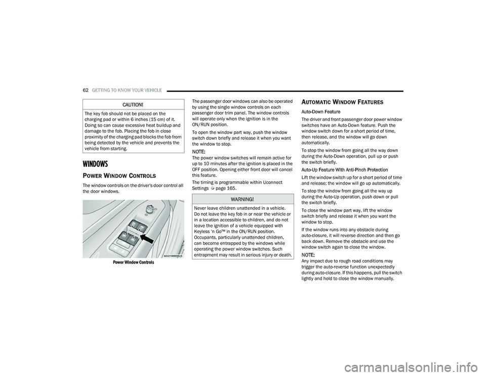 JEEP COMPASS 2023 Owners Manual 
62GETTING TO KNOW YOUR VEHICLE  
WINDOWS 
POWER WINDOW CONTROLS
The window controls on the driver's door control all 
the door windows.

Power Window Controls
 The passenger door windows can also