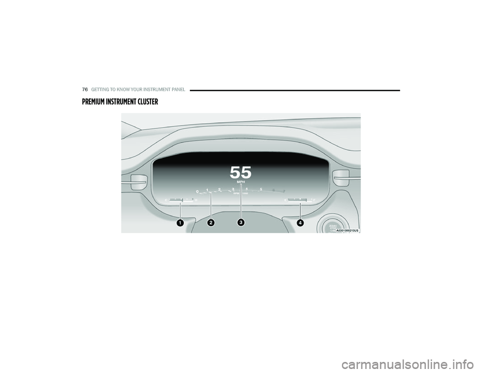 JEEP COMPASS 2023 Manual PDF 
76GETTING TO KNOW YOUR INSTRUMENT PANEL  
PREMIUM INSTRUMENT CLUSTER

22_MP_OM_EN_USC_t.book  Page 76   