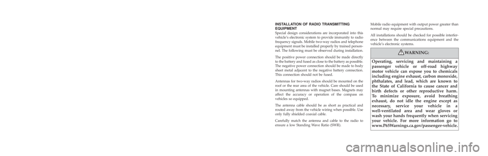 JEEP COMPASS LIMITED 2018  Owners Manual VEHICLES SOLD IN CANADA
With respect to any Vehicles Sold in Canada, the name
FCA US LLC shall be deemed to be deleted and the name
FCA Canada Inc. used in substitution therefore.
DRIVING AND ALCOHOL
