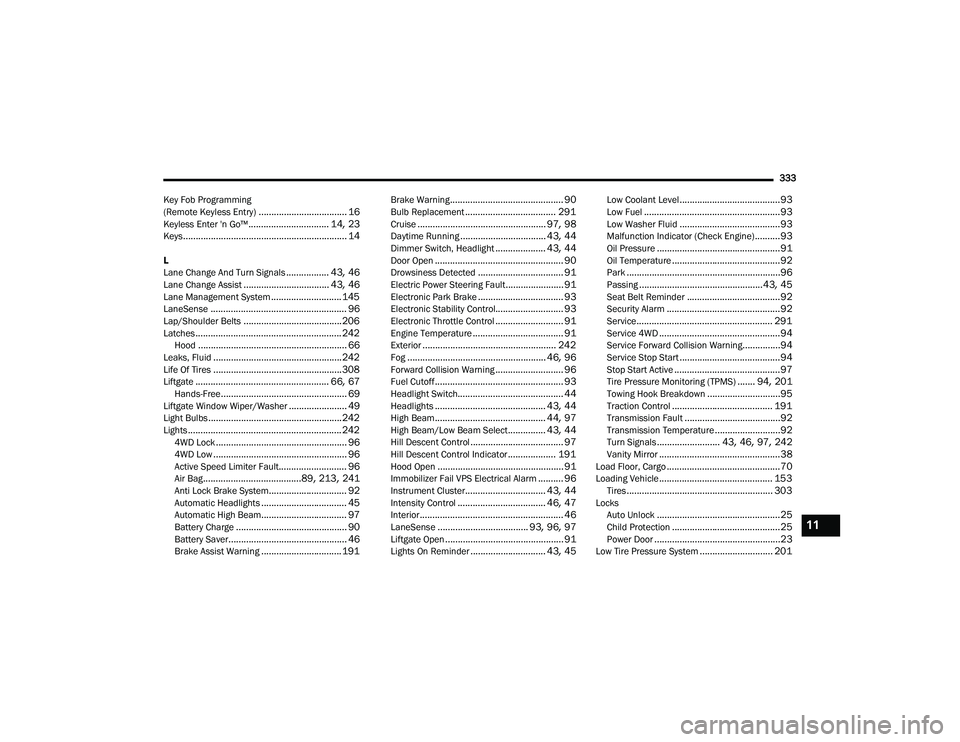 JEEP COMPASS 2022 Owners Manual 11
22_MP_OM_EN_USC_t.book Page 333 JEEP COMPASS 2022 Owners Manual 11
22_MP_OM_EN_USC_t.book Page 333
