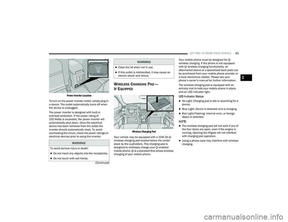 JEEP COMPASS 2022 Repair Manual �:�$�5N�,N�*�
�7o a�Yo�L�G �Ve�U�Lo�X�V �L�Q�M�X�U�\ o�U �Geat�K�
Do not insert any objects into the receptacles.
Do not touch with wet hands.
WARNING!
2

22_MP_OM_EN_USC_t.book  Page 61   