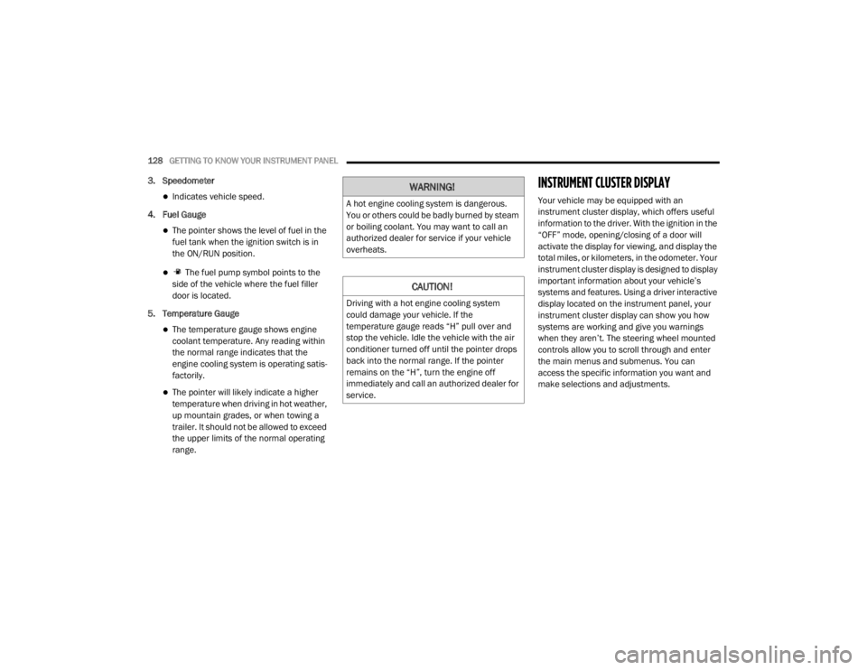 JEEP WRANGLER RUBICON 2020  Owners Manual �:�$�5�1�,�1�*�
�$��K�R�W��H�Q�J�L�Q�H��F�R�R�O�L�Q�J��V�\�V�W�H�P��L�V��G�D�Q�J�H�U�R�X�V��
�<�R�X��R�U��R�W�K�H�U�V��F�R�X�O�G��E�H��E�D�G�O�\��E�X�U�Q�H�G��E�\��V�W�H�D�P�
�R�U��