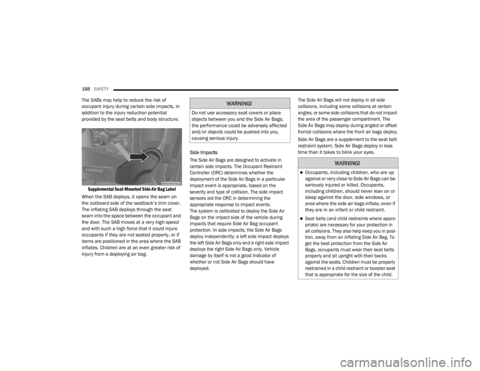 JEEP WRANGLER RUBICON 2020  Owners Manual �:�$�5�1�,�1�*�
��R��Q�R�W��X�V�H��D�F�F�H�V�V�R�U�\��V�H�D�W��F�R�Y�H�U�V��R�U��S�O�D�F�H�
�R�E�M�H�F�W�V��E�H�W�Z�H�H�Q��\�R�X��D�Q�G��W�K�H��6�L�G�H��$�L�U��%�D�J�V��
�W�K�H��S�