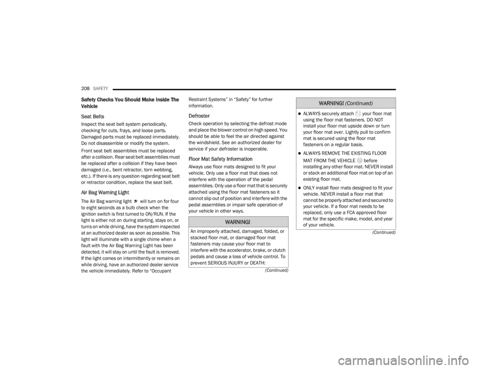 JEEP WRANGLER RUBICON 2020  Owners Manual �:�$�5�1�,�1�*�
�$�Q��L�P�S�U�R�S�H�U�O�\��D�W�W�D�F�K�H�G���G�D�P�D�J�H�G���I�R�O�G�H�G���R�U�
�V�W�D�F�N�H�G��I�O�R�R�U��P�D�W���R�U��G�D�P�D�J�H�G��I�O�R�R�U��P�D�W�
�I�D�V�W�H�Q�