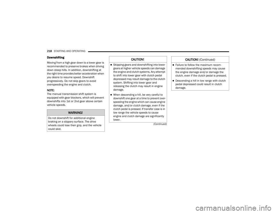 JEEP WRANGLER RUBICON 2020  Owners Manual �:�$�5�1�,�1�*�
��R��Q�R�W��G�R�Z�Q�V�K�L�I�W��I�R�U��D�G�G�L�W�L�R�Q�D�O��H�Q�J�L�Q�H�
�E�U�D�N�L�Q�J��R�Q��D��V�O�L�S�S�H�U�\��V�X�U�I�D�F�H���7�K�H��G�U�L�Y�H�
�Z�K�H�H�O�V��F�R�X�