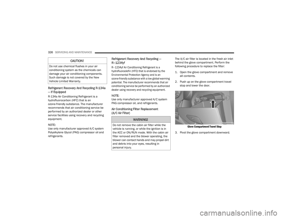 JEEP WRANGLER RUBICON 2020  Owners Manual �:�$�5�1�,�1�*�
��R��Q�R�W��U�H�P�R�Y�H��W�K�H��F�D�E�L�Q��D�L�U��I�L�O�W�H�U��Z�K�L�O�H��W�K�H�
�Y�H�K�L�F�O�H��L�V��U�X�Q�Q�L�Q�J���R�U��Z�K�L�O�H��W�K�H��L�J�Q�L�W�L�R�Q��L�V��L