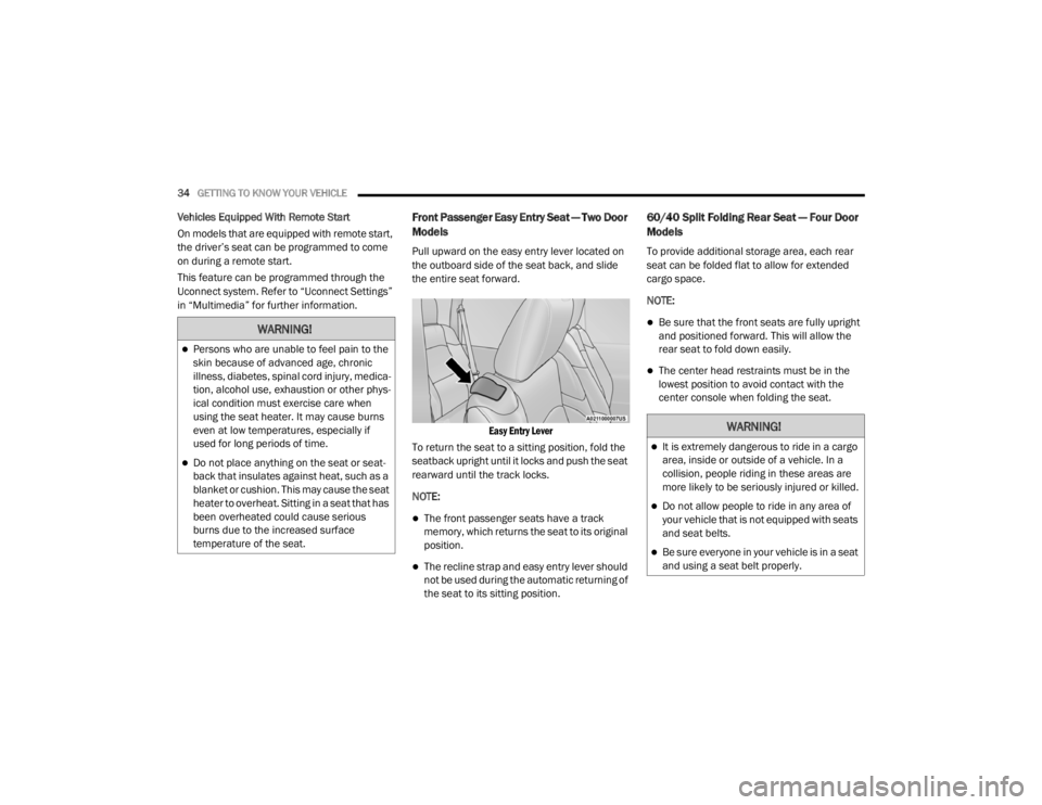 JEEP WRANGLER RUBICON 2020  Owners Manual �:�$�5�1�,�1�*�
Persons who are unable to feel pain to the 
skin because of advanced age, chronic 
illness, diabetes, spinal cord injury, medica-
tion, alcohol use, exhaustion or other phys -
ical
