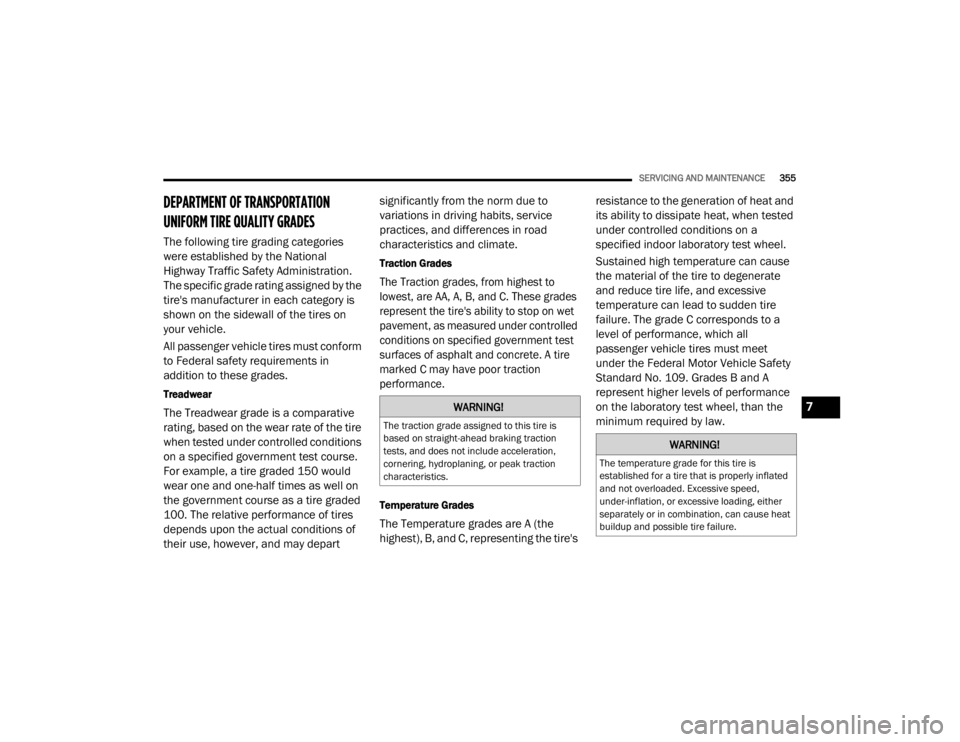 JEEP WRANGLER RUBICON 2020  Owners Manual �:�$�5�1�,�1�*�
�7�K�H��W�U�D�F�W�L�R�Q��J�U�D�G�H��D�V�V�L�J�Q�H�G��W�R��W�K�L�V��W�L�U�H��L�V�
�E�D�V�H�G��R�Q��V�W�U�D�L�J�K�W��D�K�H�D�G��E�U�D�N�L�Q�J��W�U�D�F�W�L�R�Q�
�W�H�V�W�V�