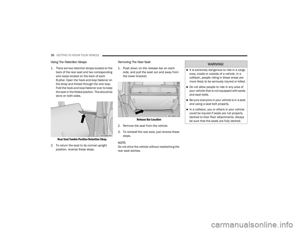 JEEP WRANGLER RUBICON 2020 Owners Guide �:�$�5�1�,�1�*�
It is extremely dangerous to ride in a cargo
area, inside or outside of a vehicle. In a
collision, people riding in these areas are
more likely to be seriously injured or killed.
