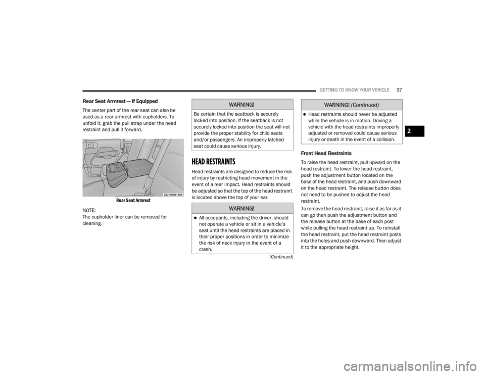 JEEP WRANGLER RUBICON 2020 Owners Guide �:�$�5�1�,�1�*�
�%�H��F�H�U�W�D�L�Q��W�K�D�W��W�K�H��V�H�D�W�E�D�F�N��L�V��V�H�F�X�U�H�O�\�
�O�R�F�N�H�G��L�Q�W�R��S�R�V�L�W�L�R�Q���,�I��W�K�H��V�H�D�W�E�D�F�N��L�V��Q�R�W�
�V�H�F�X�