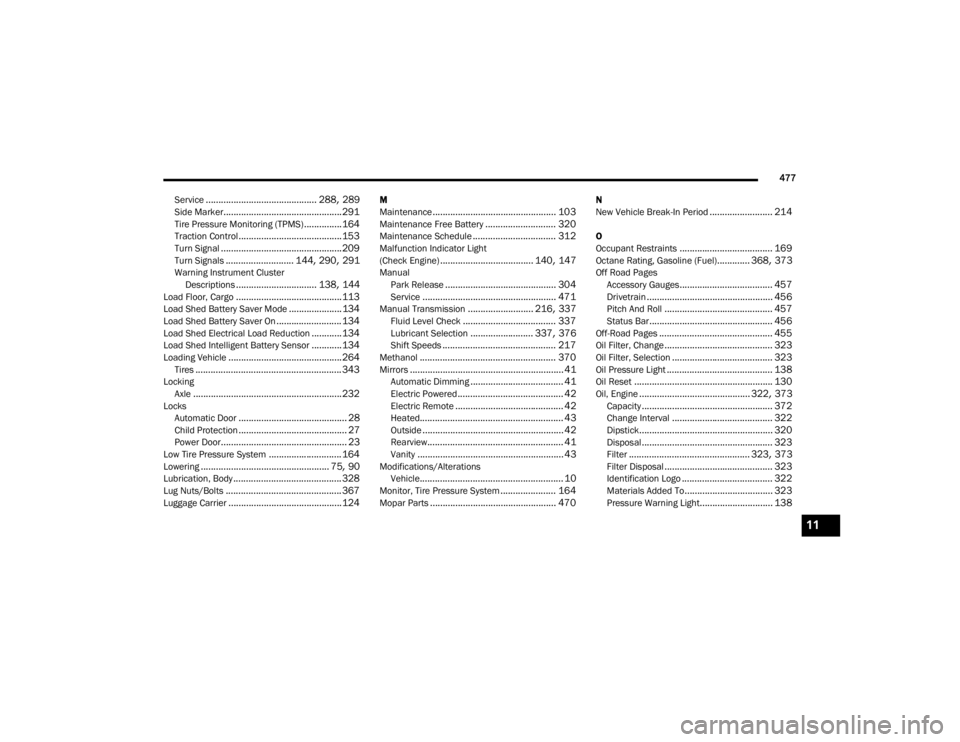 JEEP WRANGLER RUBICON 2020  Owners Manual 11

20_JL_OM_EN_USC_t.book  Page 477   