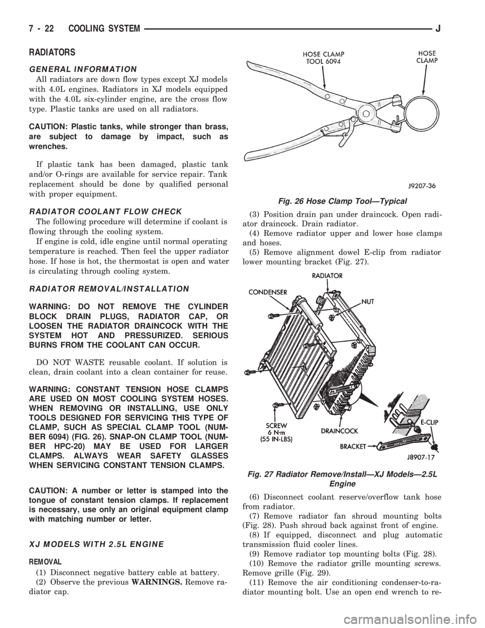 JEEP WRANGLER 1994 Owners Manual Fig. 27 Radiator Remove/InstallÐXJ ModelsÐ2.5L
Engine
7 - 22 COOLING SYSTEMJ JEEP WRANGLER 1994 Owners Manual Fig. 27 Radiator Remove/InstallÐXJ ModelsÐ2.5L
Engine
7 - 22 COOLING SYSTEMJ