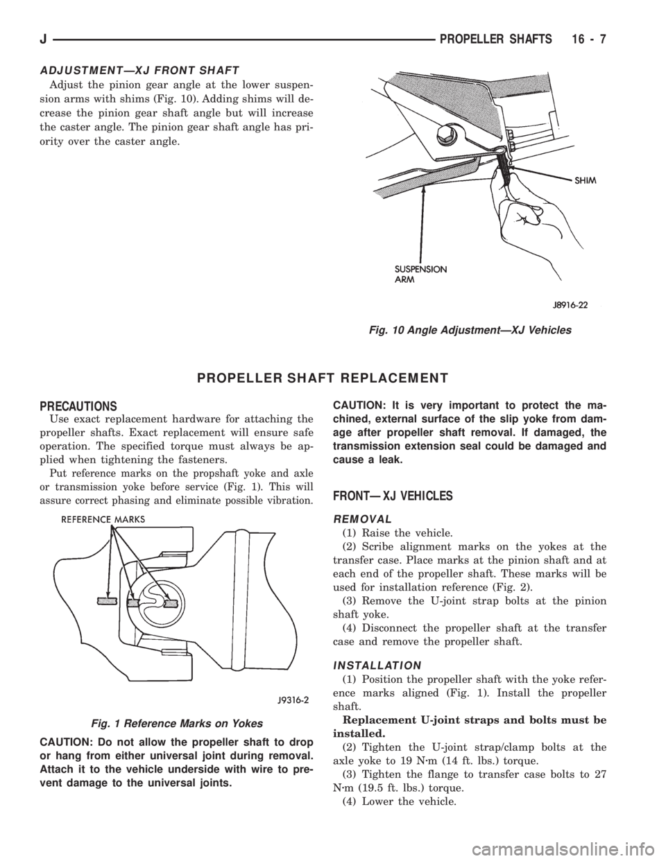 JEEP WRANGLER 1994 Owners Manual Fig. 1 Reference Marks on Yokes
JPROPELLER SHAFTS 16 - 7 JEEP WRANGLER 1994 Owners Manual Fig. 1 Reference Marks on Yokes
JPROPELLER SHAFTS 16 - 7