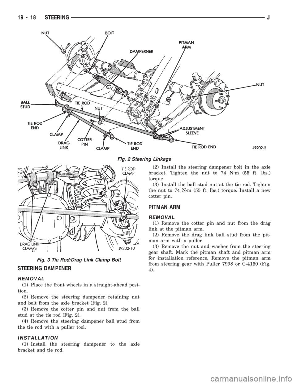 JEEP WRANGLER 1994 Owners Manual Fig. 3 Tie Rod/Drag Link Clamp Bolt
19 - 18 STEERINGJ JEEP WRANGLER 1994 Owners Manual Fig. 3 Tie Rod/Drag Link Clamp Bolt
19 - 18 STEERINGJ