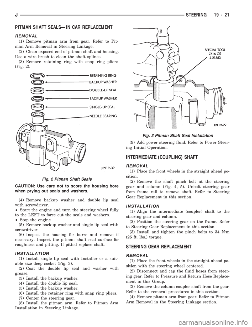 JEEP WRANGLER 1994 Owners Manual Fig. 3 Pitman Shaft Seal Installation
JSTEERING 19 - 21 JEEP WRANGLER 1994 Owners Manual Fig. 3 Pitman Shaft Seal Installation
JSTEERING 19 - 21