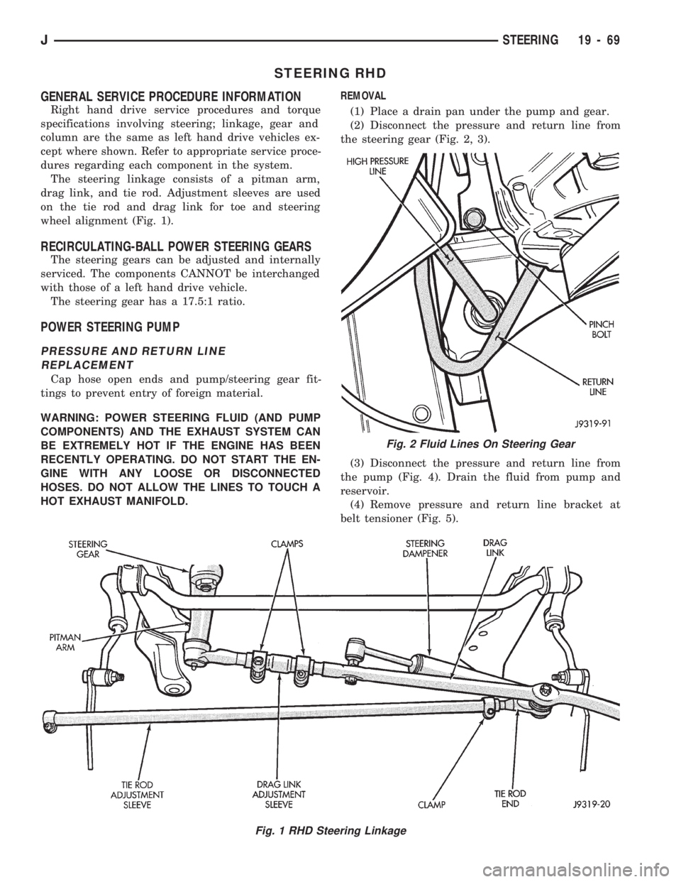 JEEP WRANGLER 1994 Owners Manual Fig. 2 Fluid Lines On Steering Gear
JSTEERING 19 - 69 JEEP WRANGLER 1994 Owners Manual Fig. 2 Fluid Lines On Steering Gear
JSTEERING 19 - 69