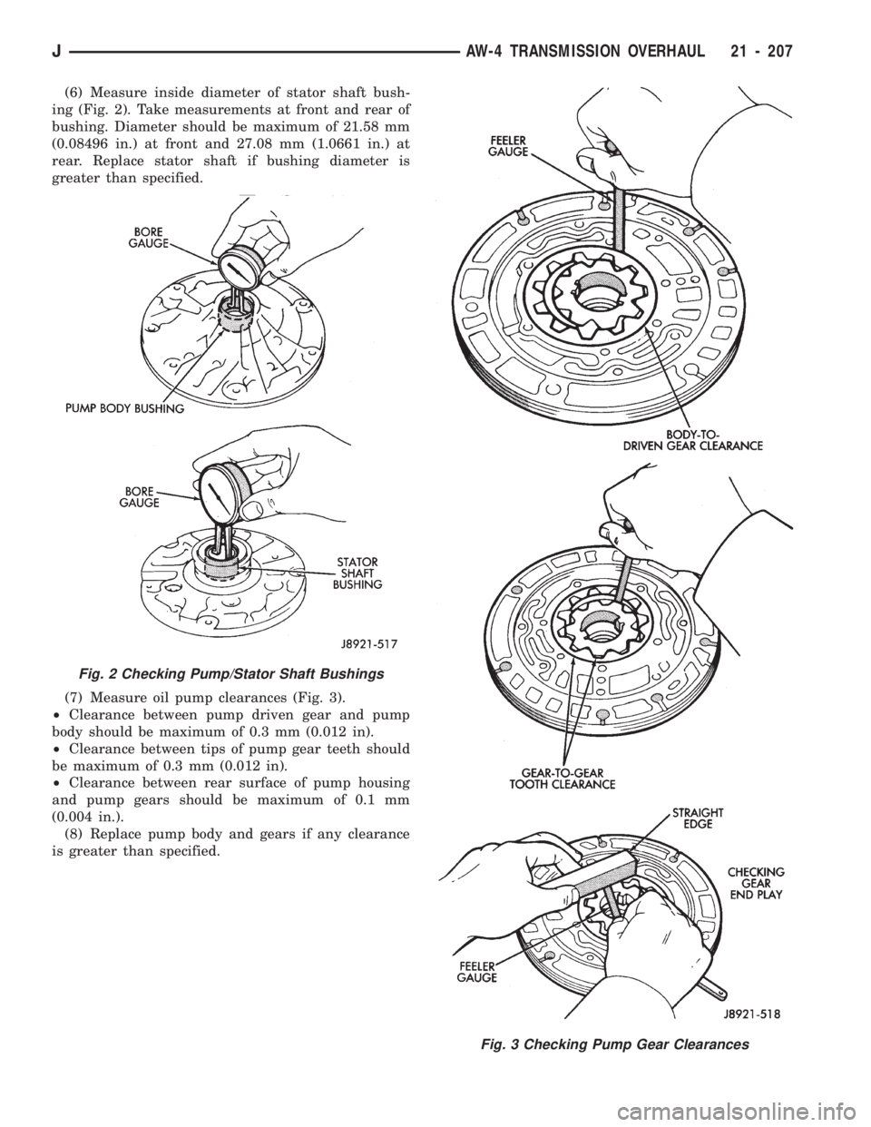 JEEP WRANGLER 1994 Owners Manual Fig. 3 Checking Pump Gear Clearances
JAW-4 TRANSMISSION OVERHAUL 21 - 207 JEEP WRANGLER 1994 Owners Manual Fig. 3 Checking Pump Gear Clearances
JAW-4 TRANSMISSION OVERHAUL 21 - 207