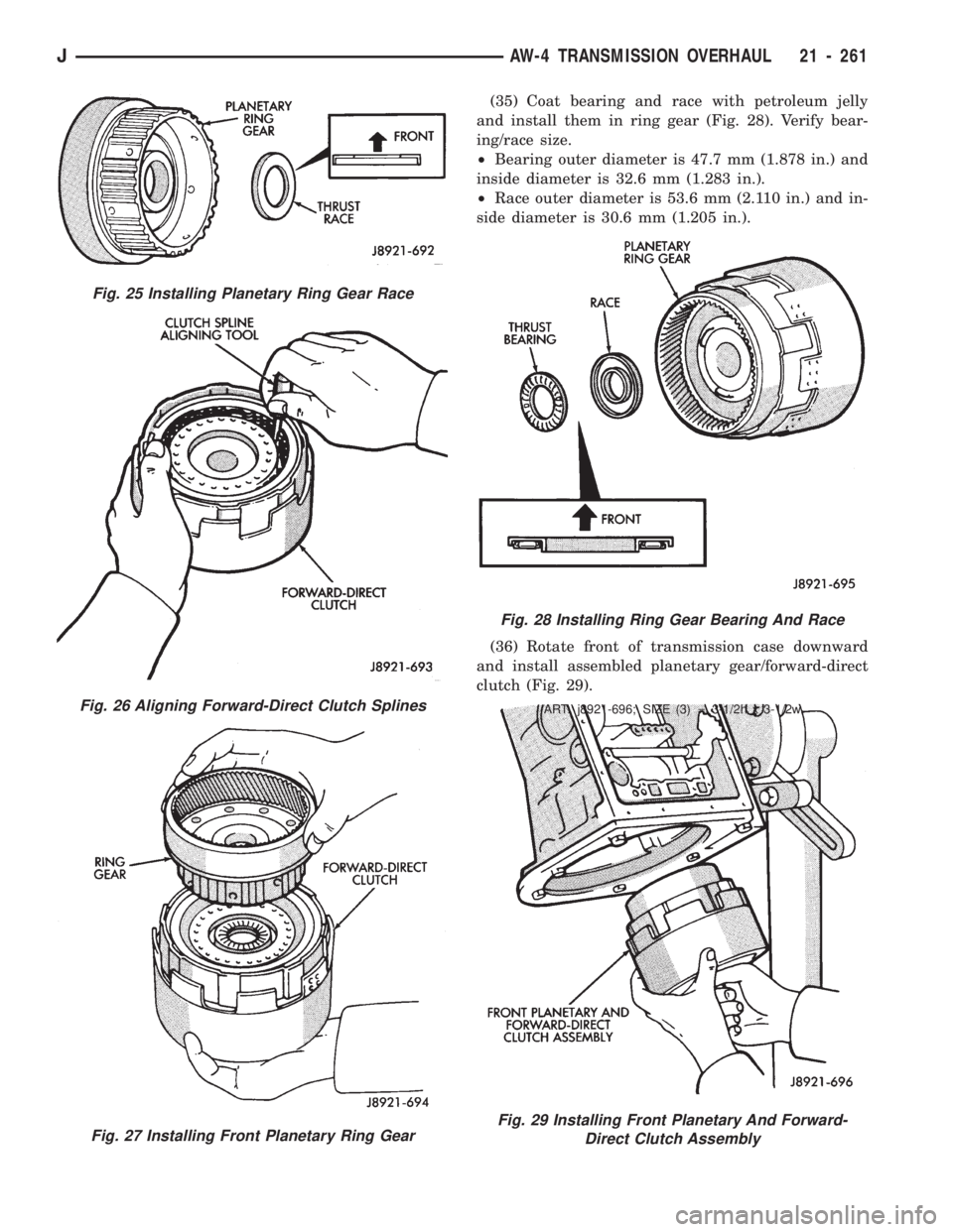 JEEP WRANGLER 1994  Owners Manual Fig. 26 Aligning Forward-Direct Clutch Splines
Fig. 27 Installing Front Planetary Ring Gear
Fig. 28 Installing Ring Gear Bearing And Race
ART: j8921-696; SIZE (3) = 3-1/2h x 3-1/2w 