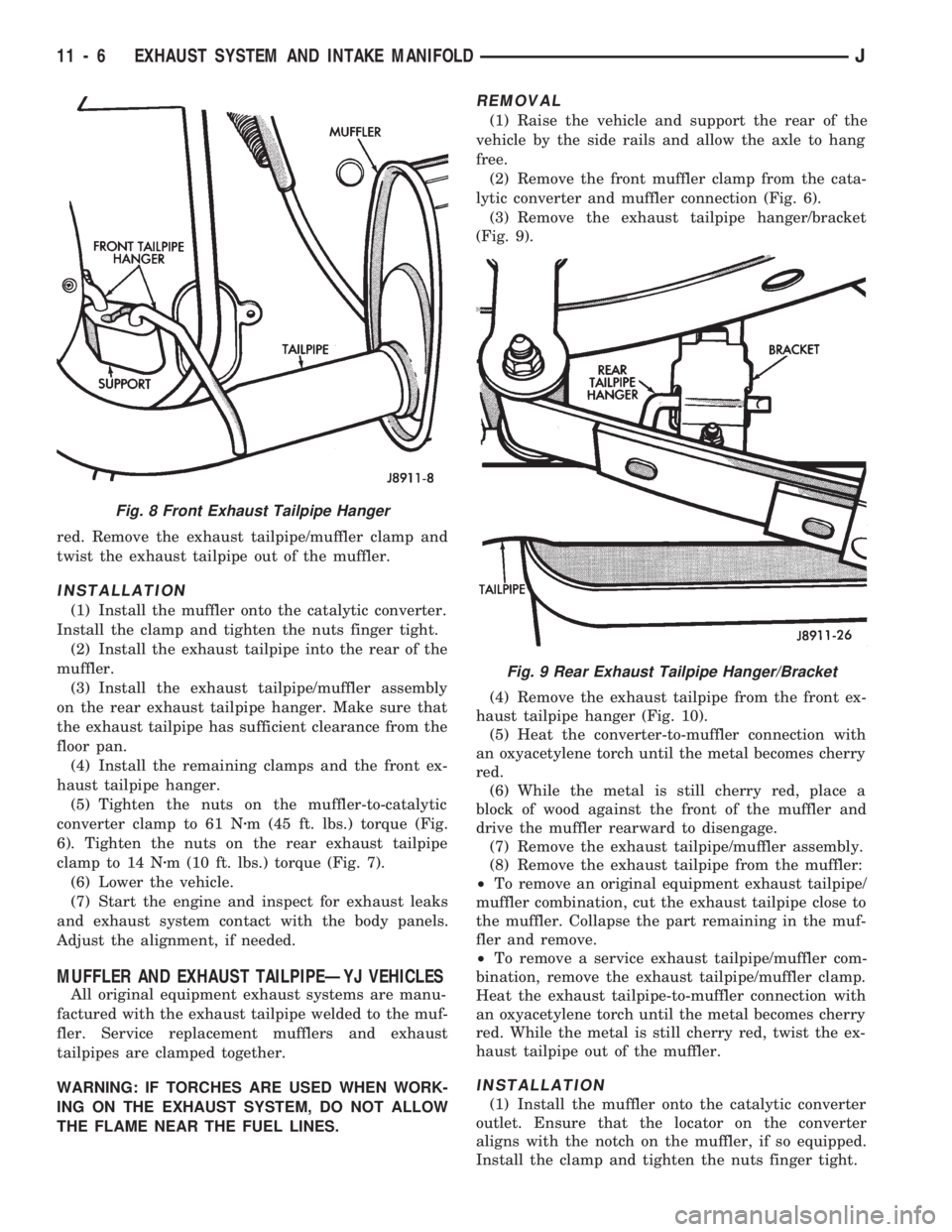 JEEP WRANGLER 1994 Workshop Manual Fig. 9 Rear Exhaust Tailpipe Hanger/Bracket
11 - 6 EXHAUST SYSTEM AND INTAKE MANIFOLDJ 