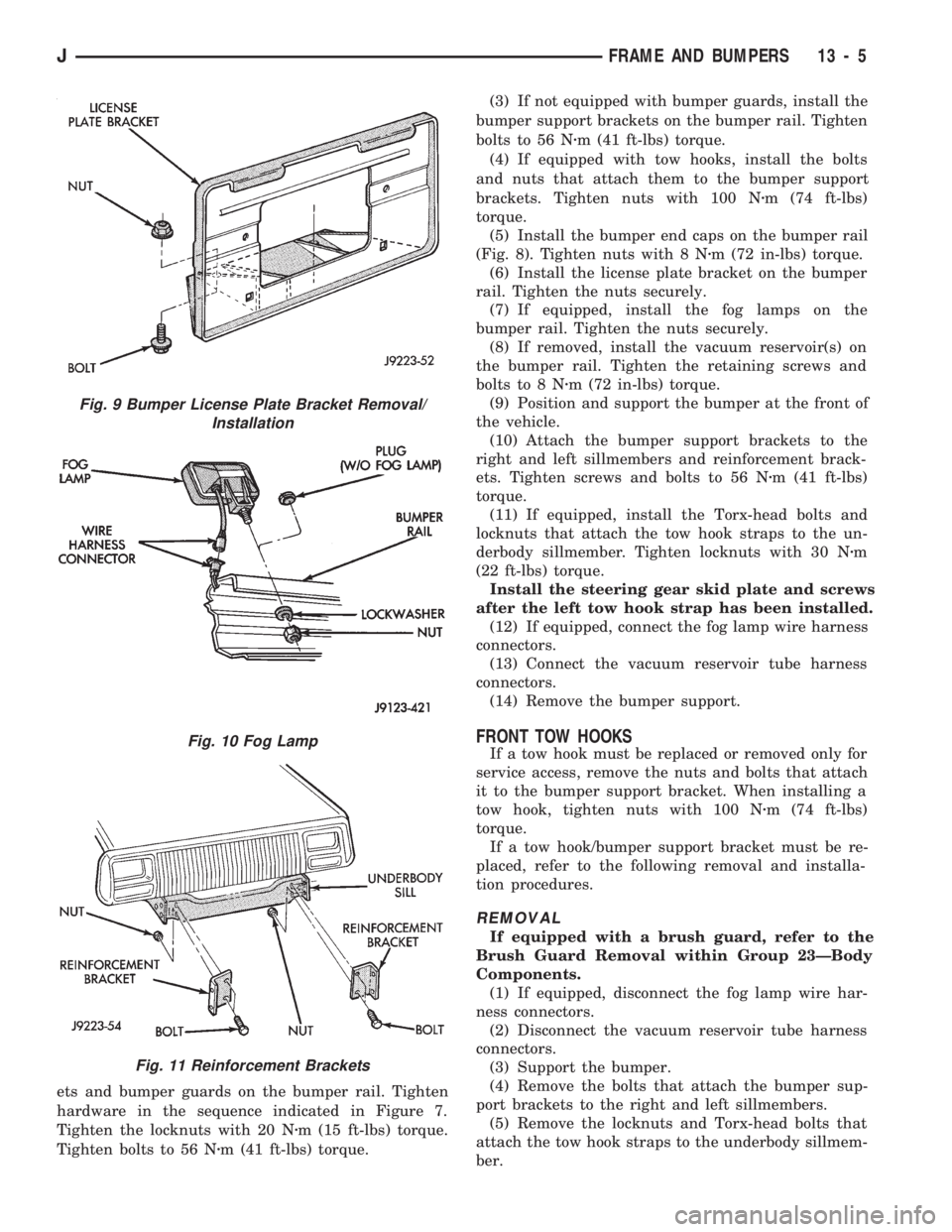 JEEP WRANGLER 1994 Repair Manual Fig. 10 Fog Lamp
Fig. 11 Reinforcement Brackets
JFRAME AND BUMPERS 13 - 5 JEEP WRANGLER 1994 Repair Manual Fig. 10 Fog Lamp
Fig. 11 Reinforcement Brackets
JFRAME AND BUMPERS 13 - 5