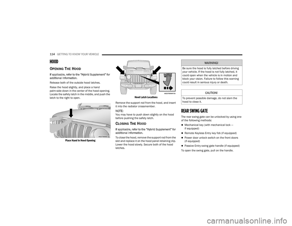 JEEP WRANGLER 4XE JL 2022  Owners Manual �:�$�5�1�,�1�*�
�%�H��V�X�U�H��W�K�H��K�R�R�G��L�V��I�X�O�O�\��O�D�W�F�K�H�G��E�H�I�R�U�H��G�U�L�Y�L�Q�J�
�\�R�X�U��Y�H�K�L�F�O�H���,�I��W�K�H��K�R�R�G��L�V��Q�R�W��I�X�O�O�\��O�D�W