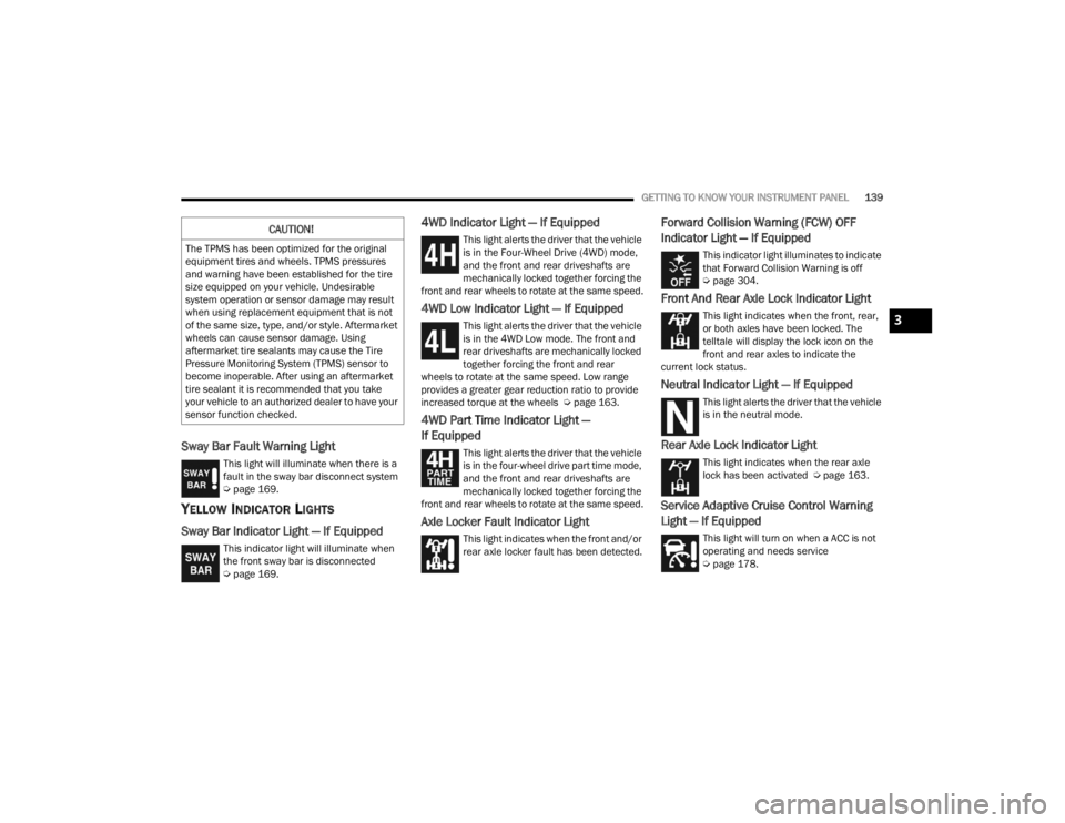 JEEP WRANGLER 4XE JL 2022  Owners Manual 3

22_JL_OM_EN_USC_t.book  Page 139   