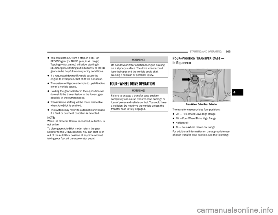 JEEP WRANGLER 4XE JL 2022  Owners Manual �:�$�5�1�,�1�*�
��R��Q�R�W��G�R�Z�Q�V�K�L�I�W��I�R�U��D�G�G�L�W�L�R�Q�D�O��H�Q�J�L�Q�H��E�U�D�N�L�Q�J�
�R�Q��D��V�O�L�S�S�H�U�\��V�X�U�I�D�F�H���7�K�H��G�U�L�Y�H��Z�K�H�H�O�V��F�R�X�O