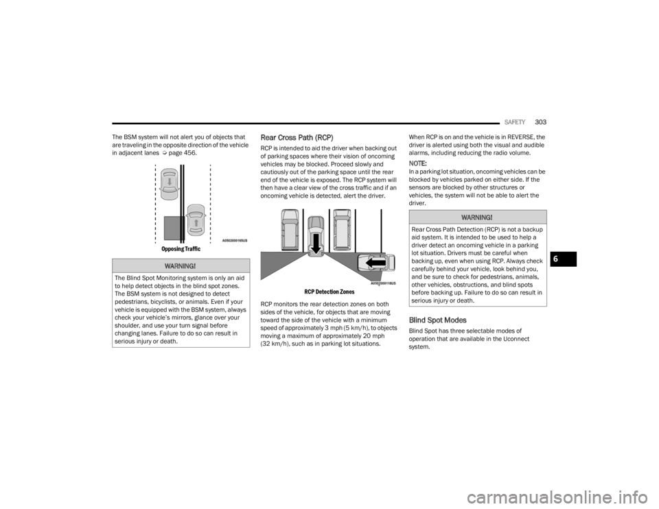 JEEP WRANGLER 4XE JL 2022  Owners Manual �:�$�5�1�,�1�*�
�7�K�H��%�O�L�Q�G��6�S�R�W��0�R�Q�L�W�R�U�L�Q�J��V�\�V�W�H�P��L�V��R�Q�O�\��D�Q��D�L�G�
�W�R��K�H�O�S��G�H�W�H�F�W��R�E�M�H�F�W�V��L�Q��W�K�H��E�O�L�Q�G��V�S�R�W��]�R